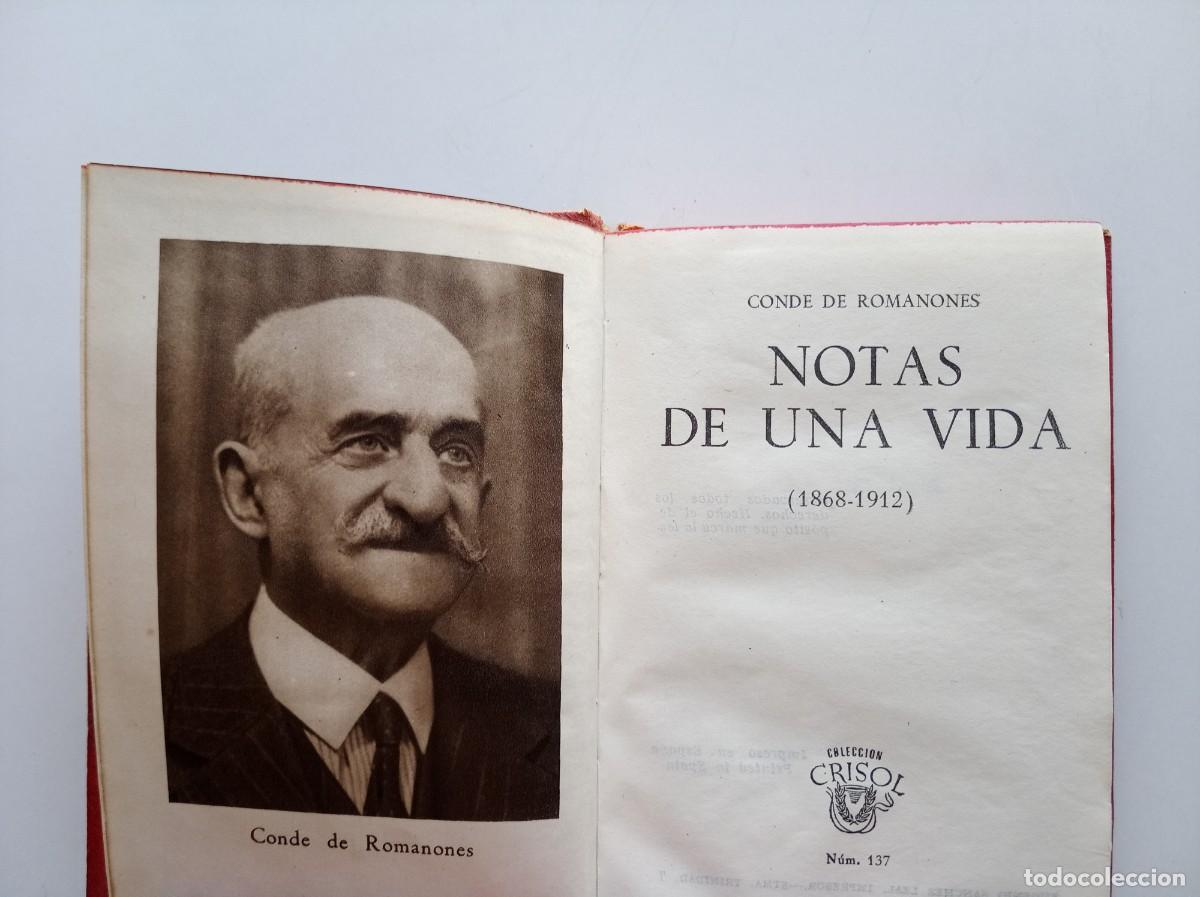 Libros de segunda mano: CONDE DE ROMANONES. NOTAS DE UNA VIDA. 1868- 1912. AGUILAR 1945. CRISOL 137. PAPEL BIBLIA.