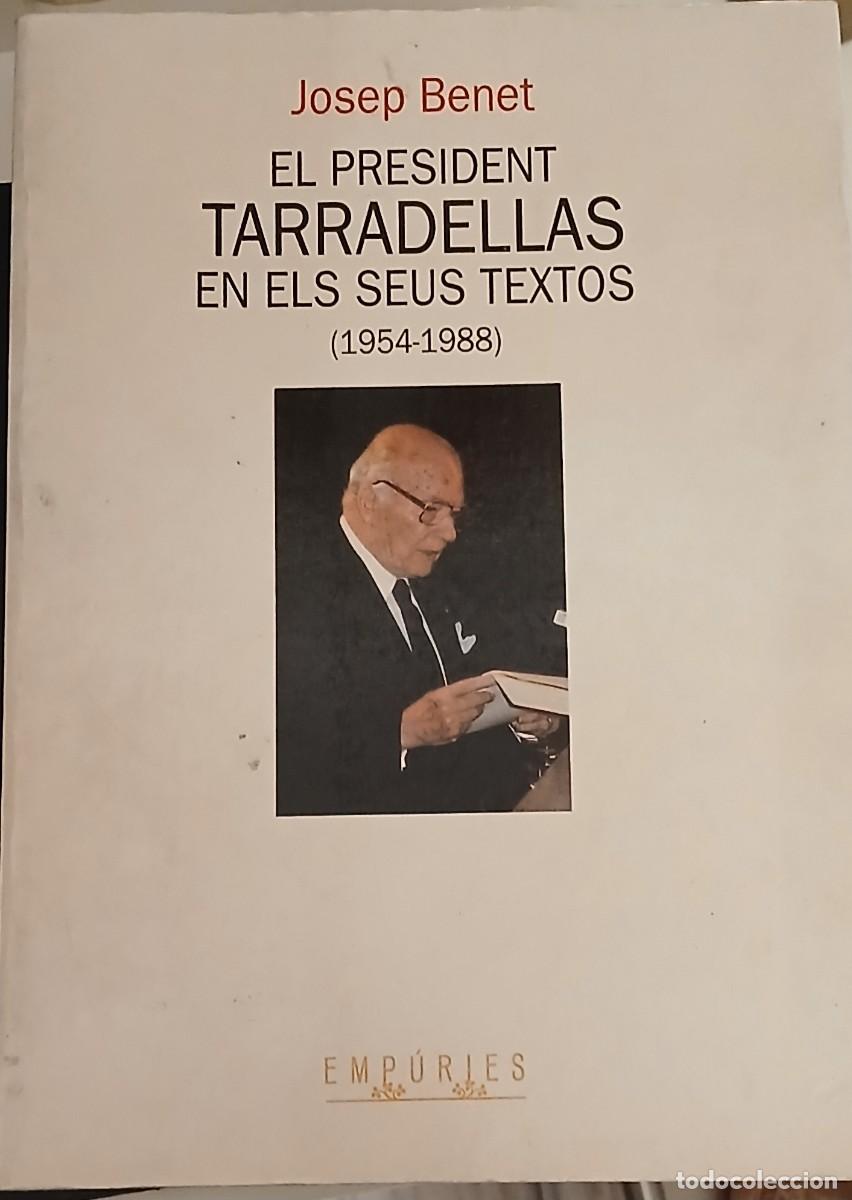 Libros de segunda mano: El president Tarradellas en els seus textos (1954-1988)
