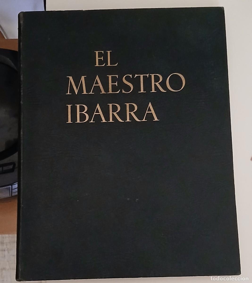 Libros de segunda mano: El maestro Ibarra (Homenaje al impresor Joaqu&iacute;n Ibarra)
