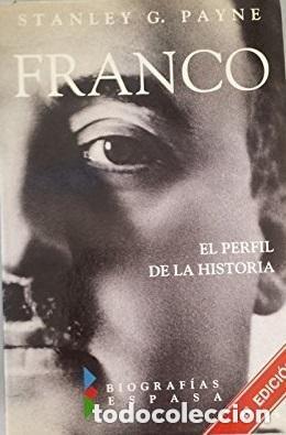 Libri di seconda mano: BLAS59A Franco - EL PERFIL DE LA HISTORIA - Payne, Stanley G 3&ordf; ed.