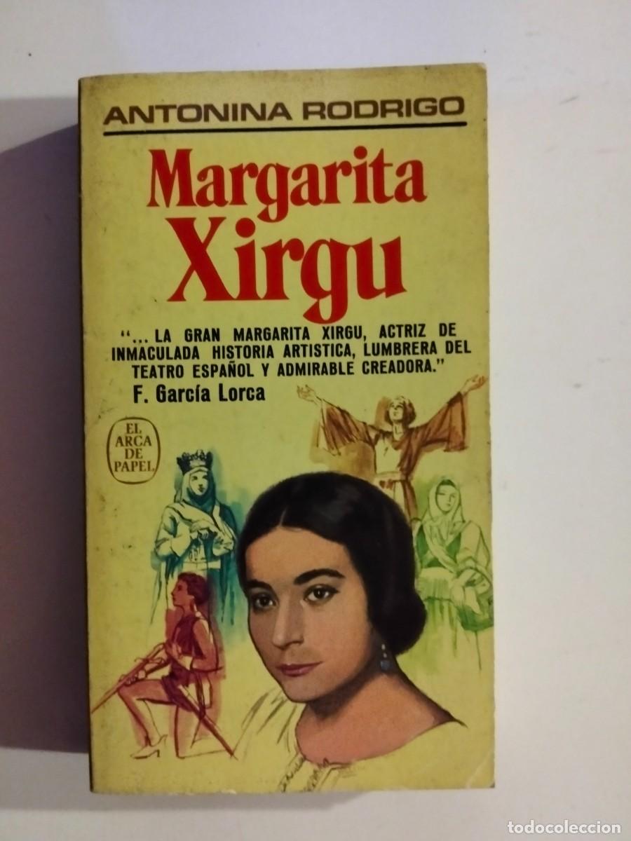Libros de segunda mano: Margarita Xirgu [Antonio Rodrigo]