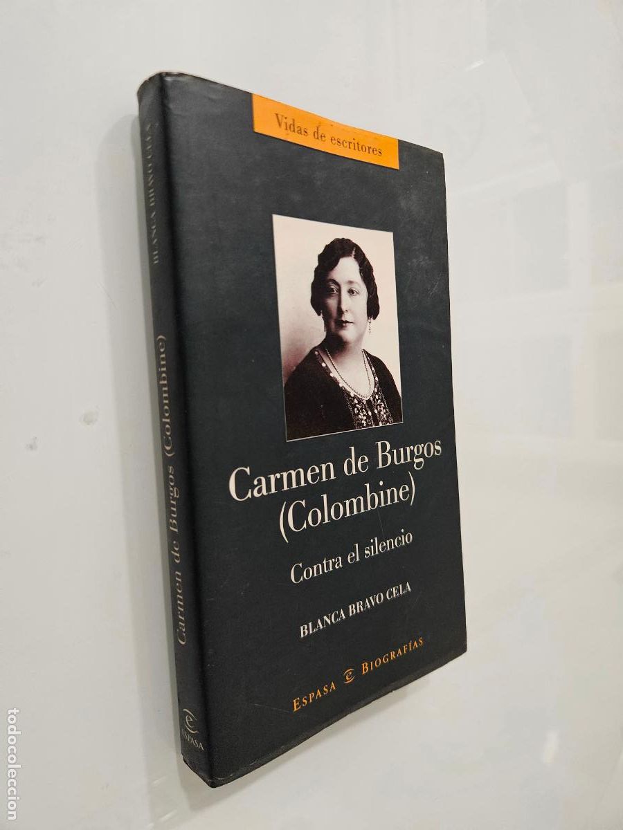 Libros de segunda mano: Carmen de Burgos (Colombine) | Bravo Cela, Blanca | Editorial Espasa Libros, 2003