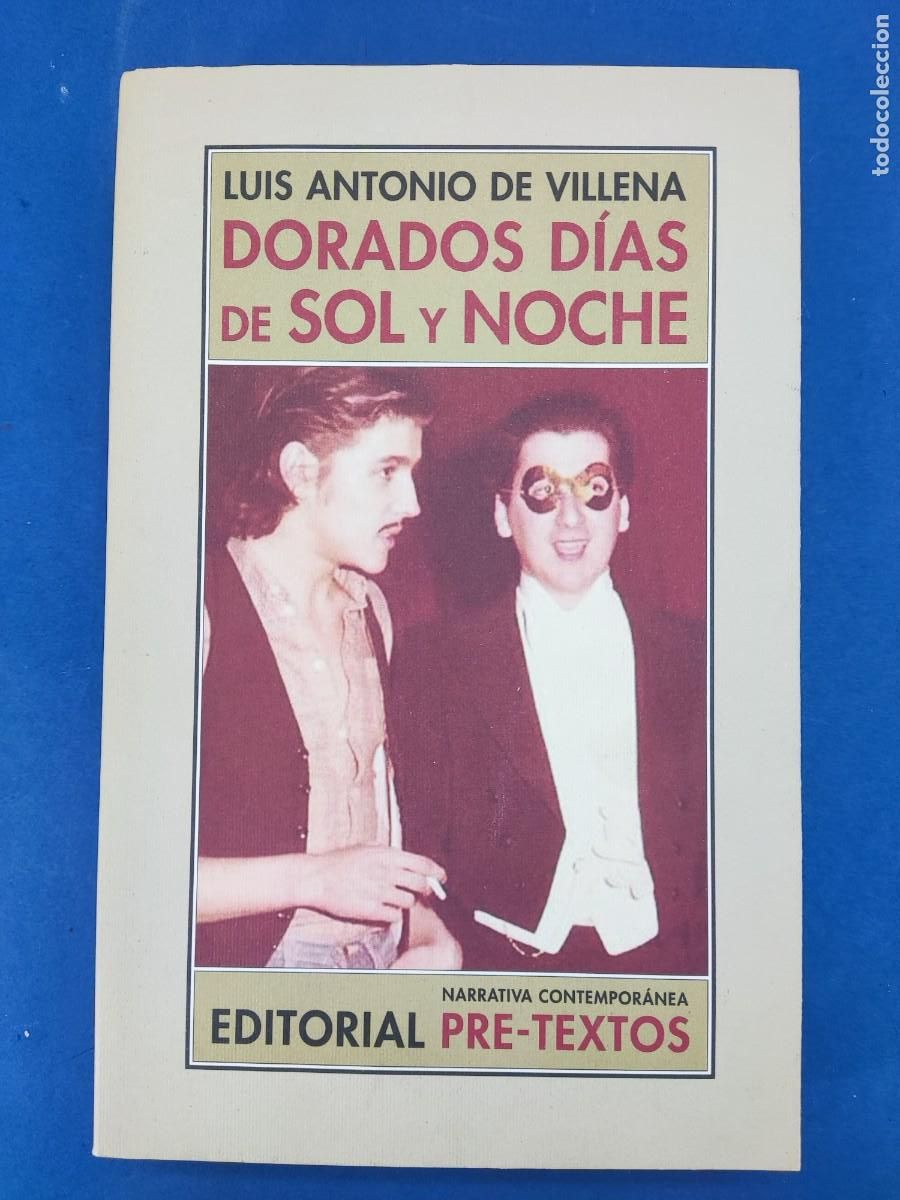 Libros de segunda mano: DORADOS D&Iacute;AS DE SOL Y NOCHE (MEMORIAS II) / LUIS ANTONIO DE VILLENA / 1&ordf;ed.2017. pre-textos