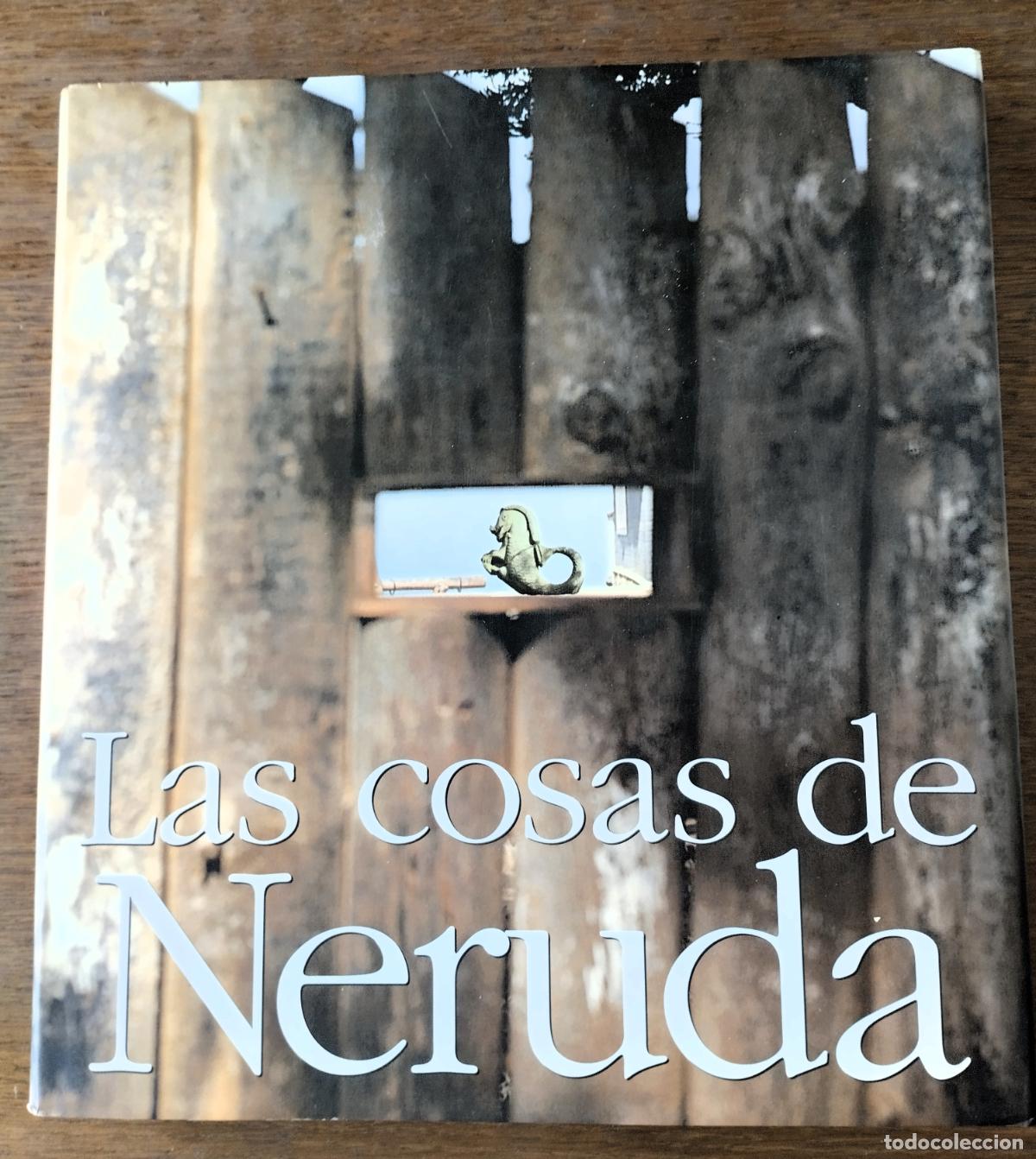 Libros de segunda mano: Las cosas de Neruda, Madrid, 1998, Pablo Neruda
