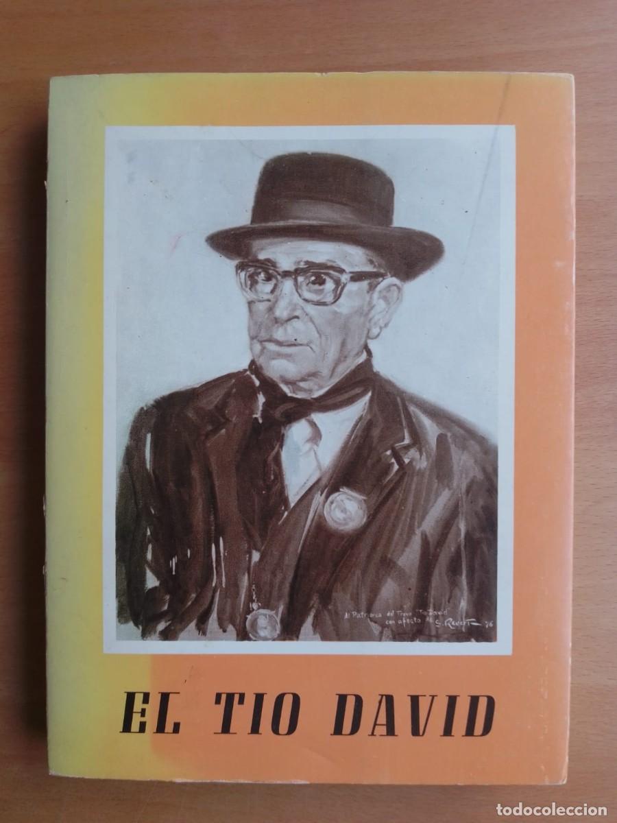 Libros de segunda mano: El t&iacute;o David, el patriarca del trovo, de Sebasti&aacute;n Serrano Segovia