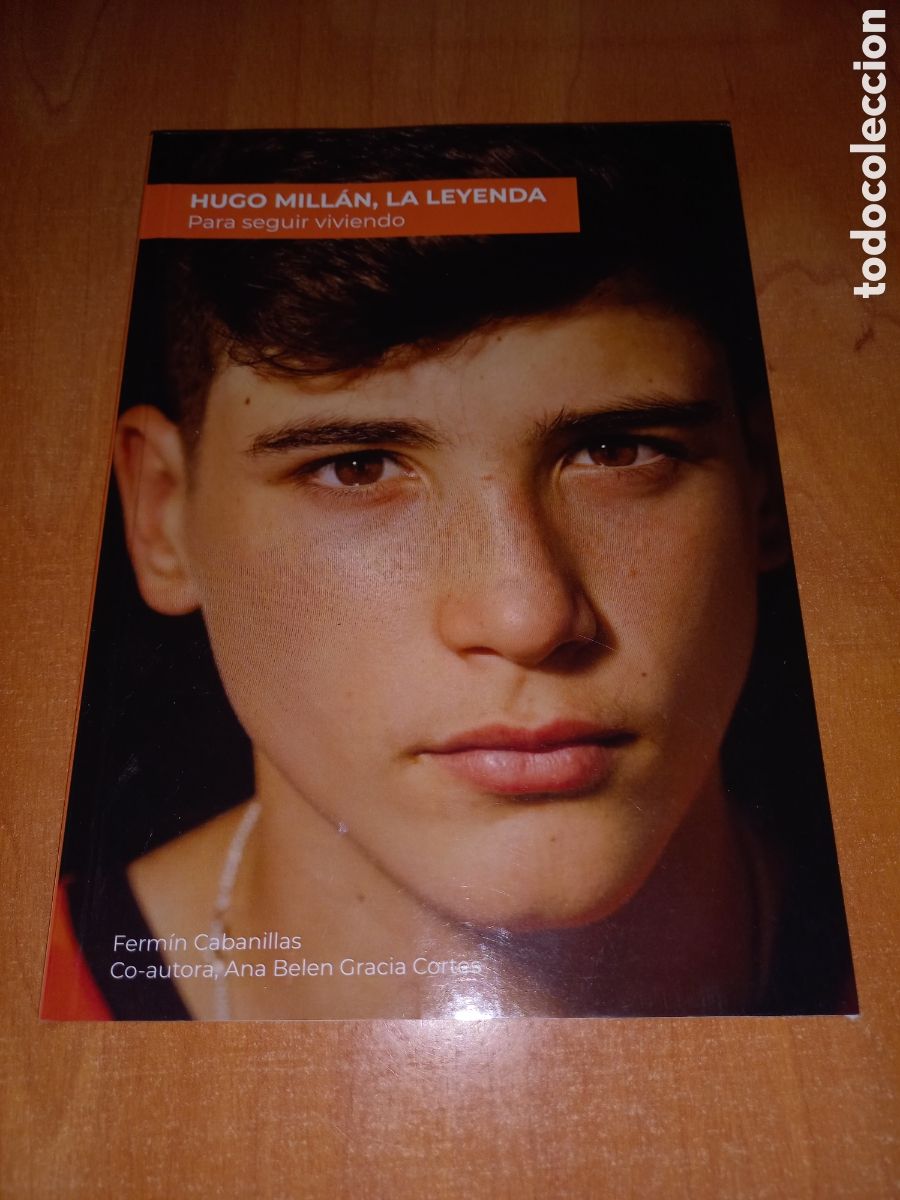 Libros de segunda mano: HUGO MILLAN , LA LEYENDA - PARA SEGUIR VIVIENDO - FERMIN CABANILLAS - HUELVA