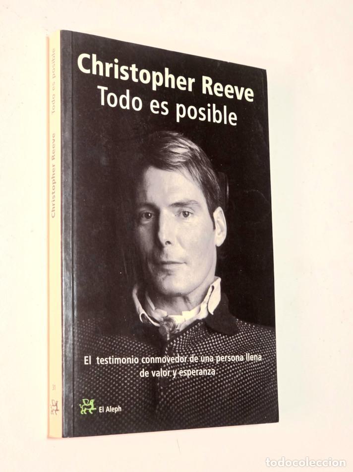 Libros de segunda mano: TODO ES POSIBLE - REEVE, Christopher