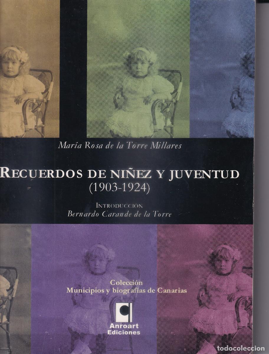 Libros de segunda mano: RECUERDOS DE NI&Ntilde;EZ Y JUVENTUD - MARIA ROSA DE LA TORRE MILLARES