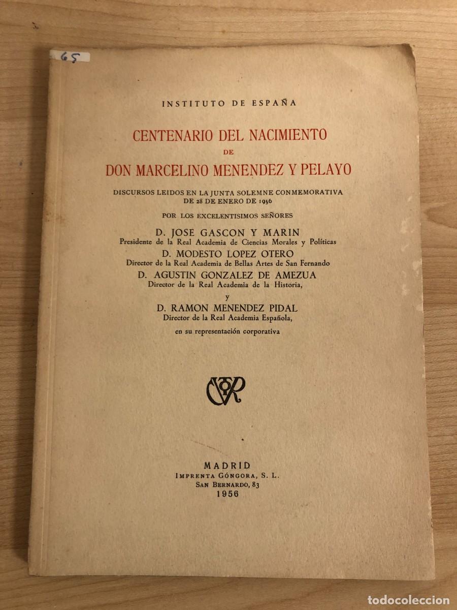 Libros de segunda mano: Centenario del nacimiento de Don Marcelino Menendez y Pelayo Madrid Imprenta Gongora 1956
