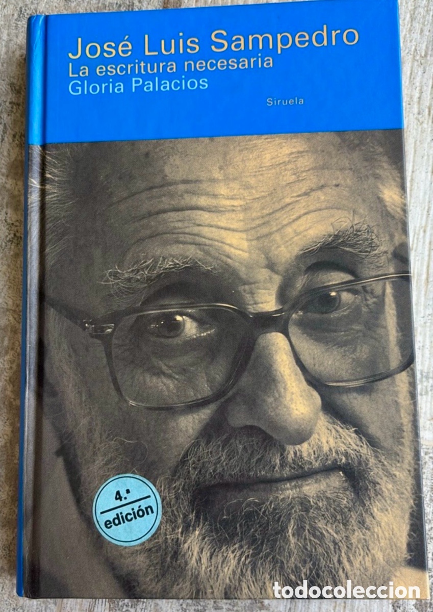 Libri di seconda mano: JOS&Eacute; LUIS SAMPEDRO LA ESCRITURA NECESARIA. Gloria Palacios