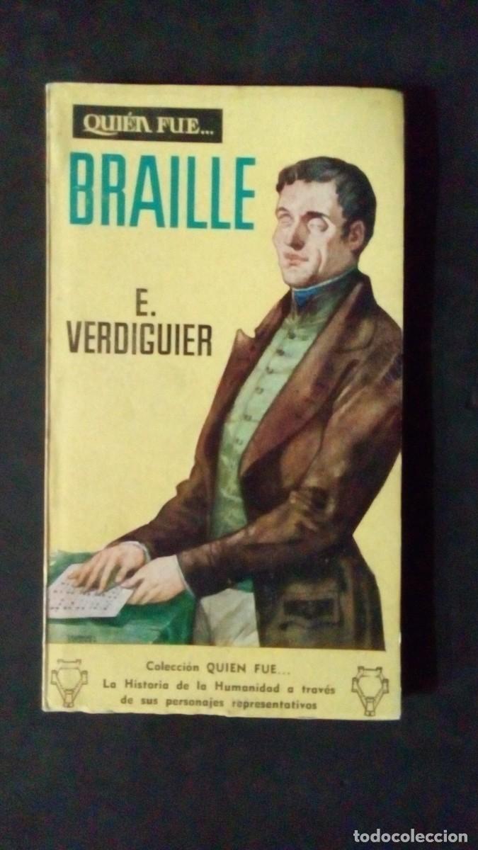 Libros de segunda mano: QUI&Eacute;N FUE...BRAILLE-E. VERDIGUIER-1959