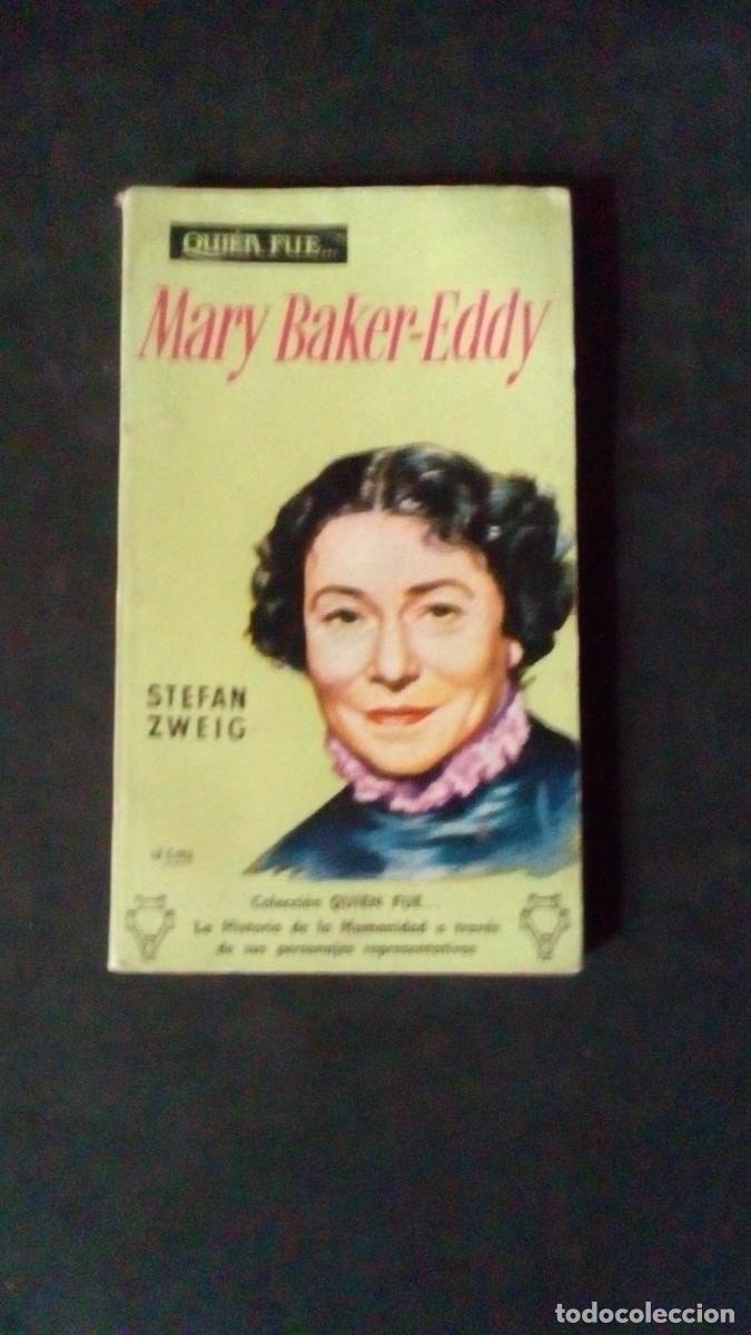 Libros de segunda mano: QUI&Eacute;N FUE... MARY BAKER-EDDY-STEFAN ZWEIG-1959