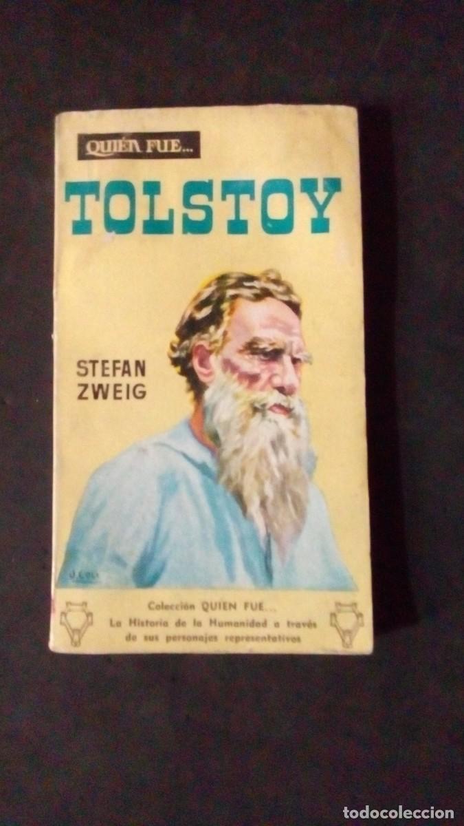Libros de segunda mano: QUI&Eacute;N FUE... TOLSTOY-STEFAN ZWEIG-1959