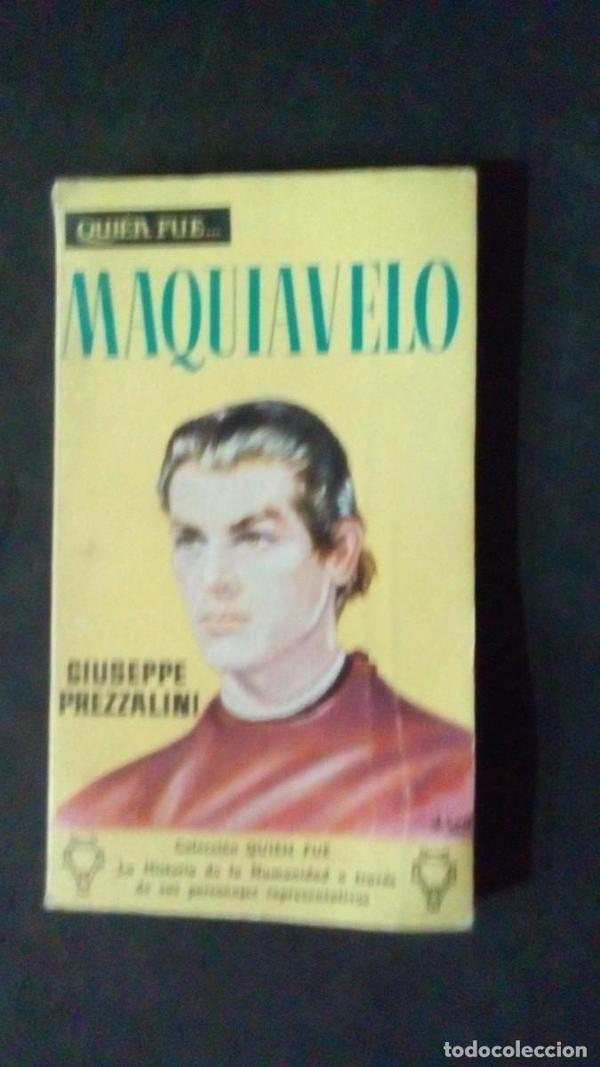 Libros de segunda mano: QUI&Eacute;N FUE... MAQUIAVELO-GIUSEPPE PREZZALINI-1959
