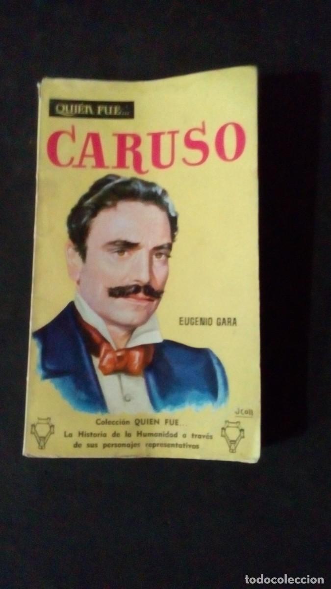 Libros de segunda mano: QUI&Eacute;N FUE... CARUSO-EUGENIO GARA-1959