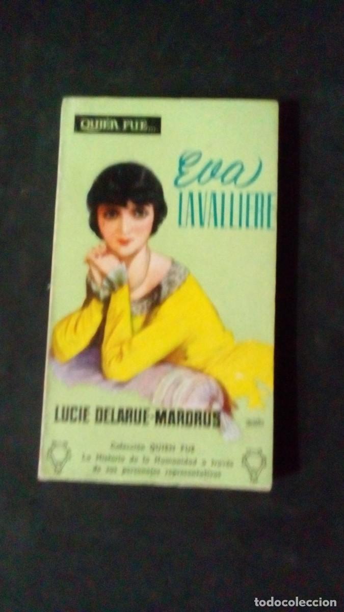 Libros de segunda mano: QUI&Eacute;N FUE EVA LAVALLIERE-LUCIE DELARUE-MARDRUS-1959
