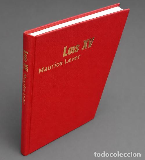Second hand books: LUIS XV. MAURICE LEVER. 1&ordf; EDICION.