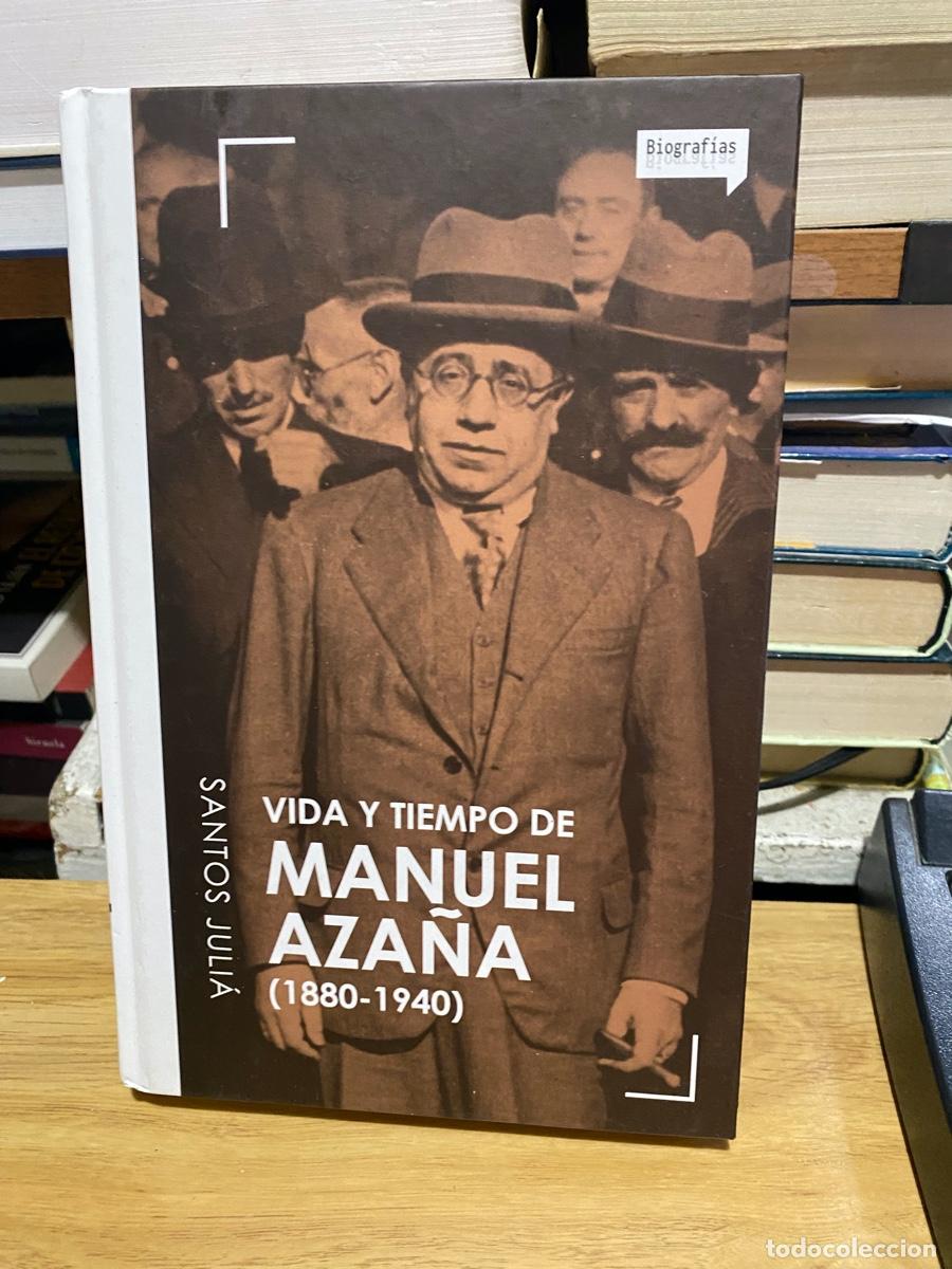 Libros de segunda mano: VIDA Y TIEMPO DE MANUEL AZA&Ntilde;A, SANTOS JULIA, BIOGRAFIAS