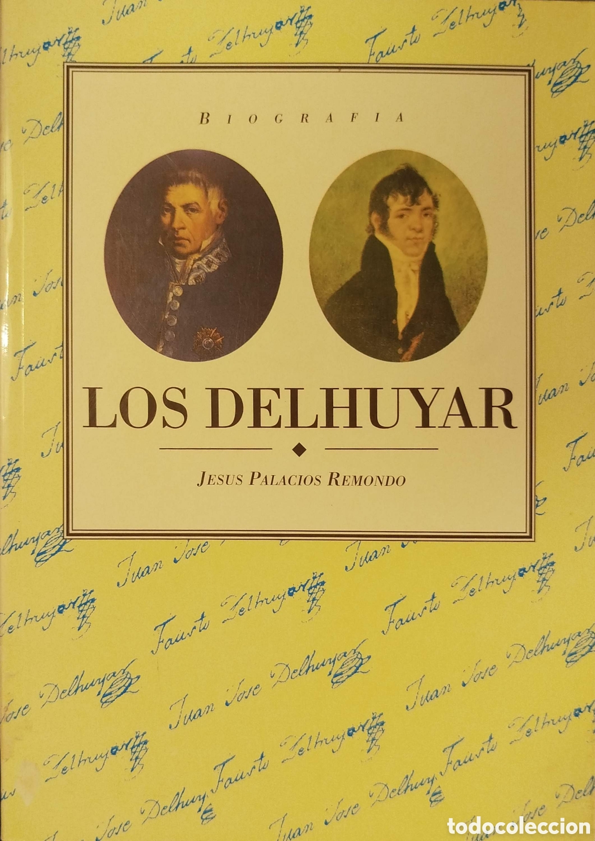 Libros de segunda mano: Los Delhuyar. Jes&uacute;s Palacios Remondo. Gobierno de La Rioja. 1993.