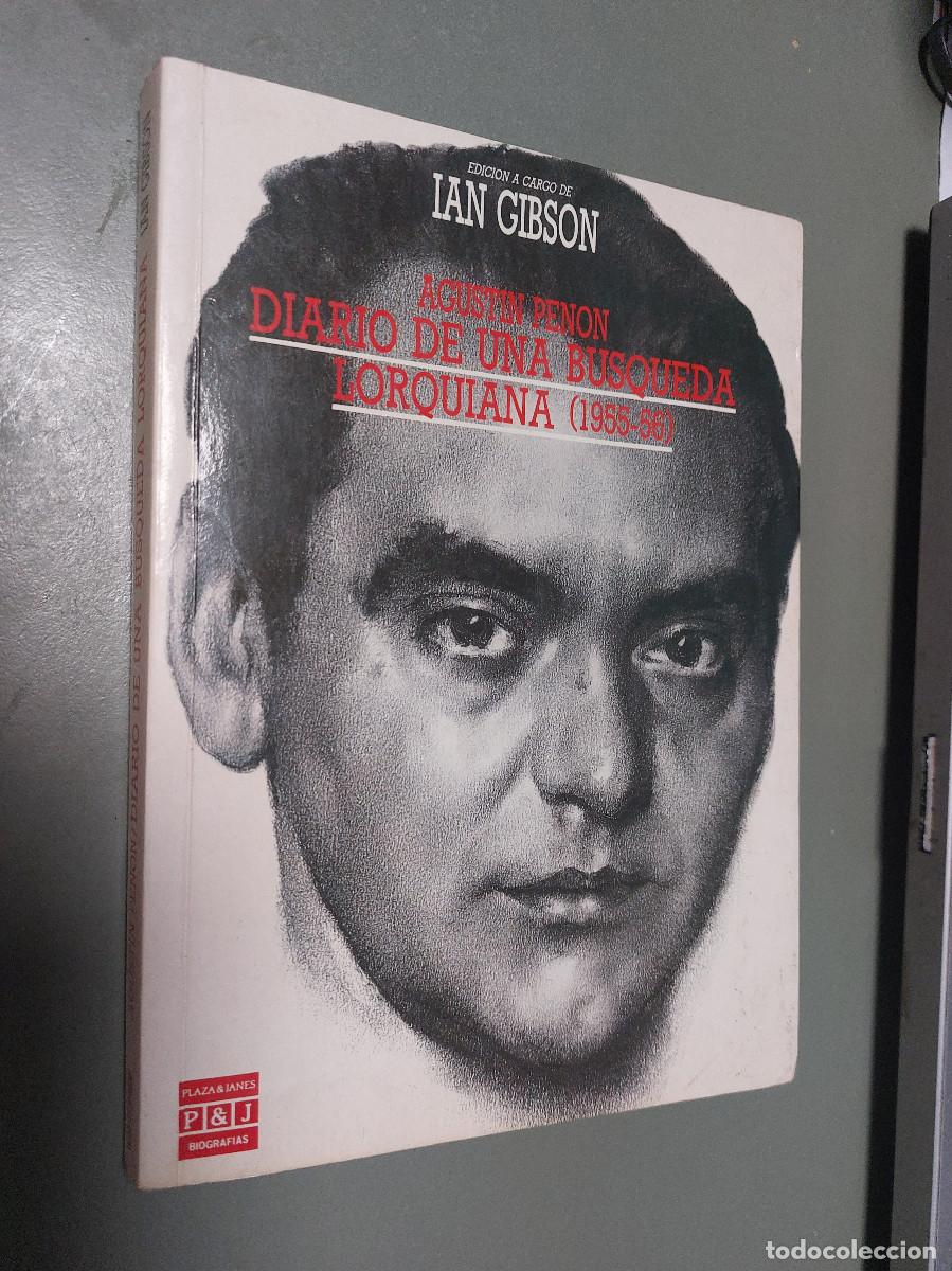 Libros de segunda mano: Agust&iacute;n Pen&oacute;n. Diario de una b&uacute;squeda Lorquiana (1955-56). Ian Gibson. R&uacute;stica. Buen estado. e14 3
