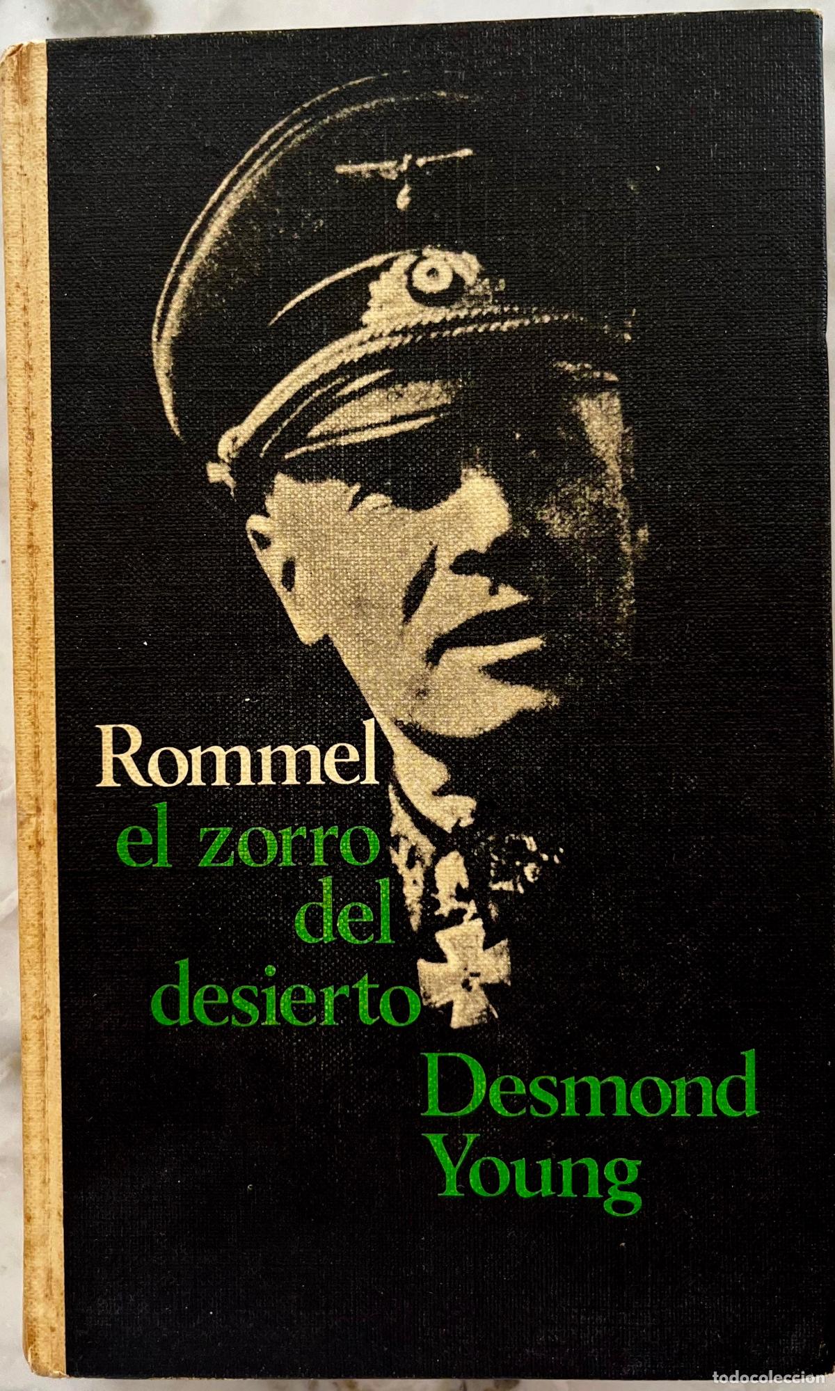 Libros de segunda mano: ROMMEL L ZORRO DEL DESIERTO. DESMOND YOUNG. LIBRO 1969