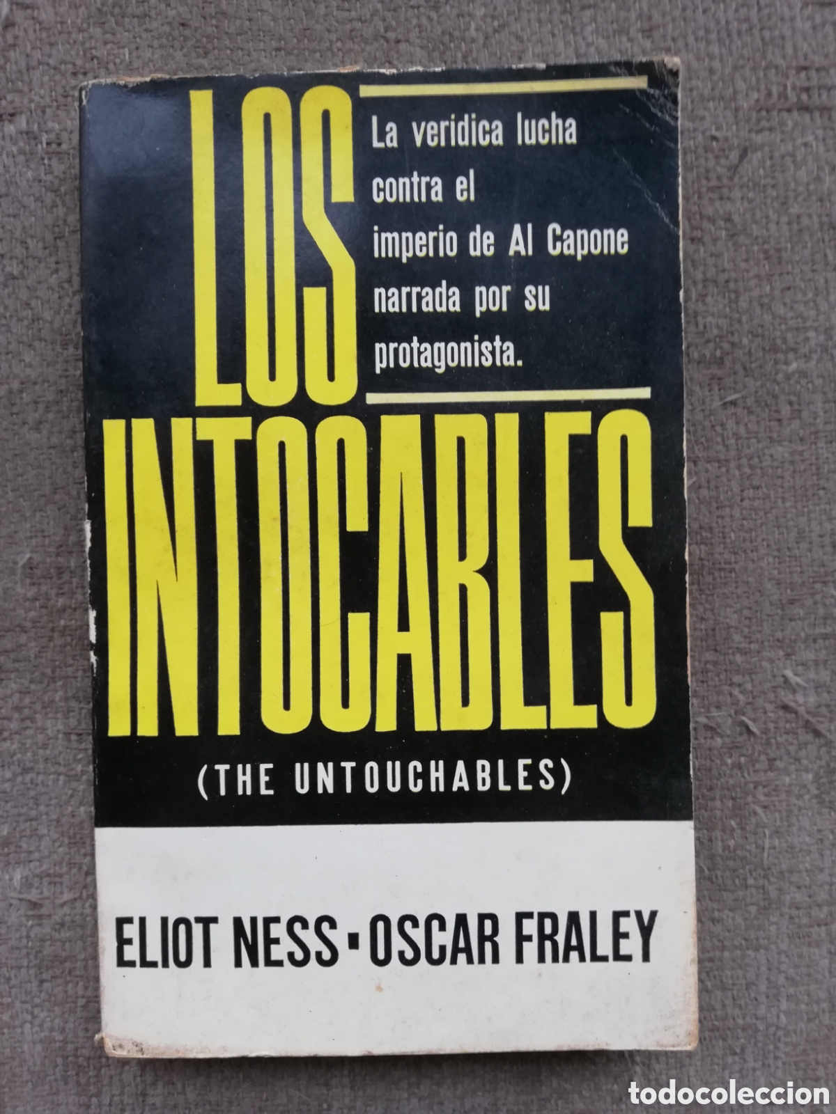 Libros de segunda mano: Los intocables, de Elliot Ness y Oscar Fraley