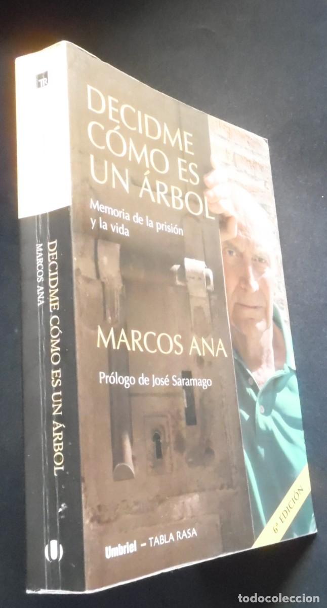 Libros de segunda mano: Marcos Ana, Decidme c&oacute;mo es un &aacute;rbol. Memorias de la prisi&oacute;n. 23 a&ntilde;os en las c&aacute;rceles de Franco. PCE