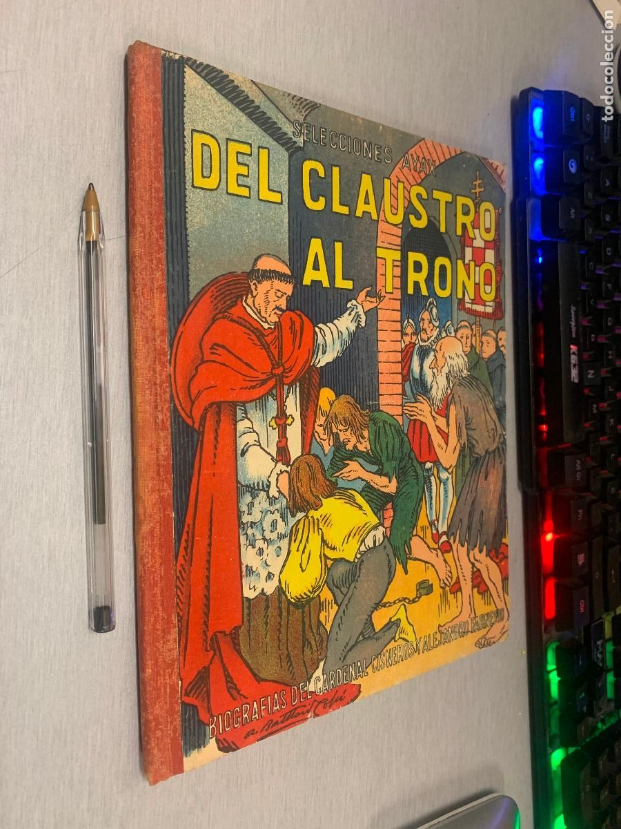 Libros de segunda mano: DEL CLAUSTRO AL TRONO, BIOGRAF&Iacute;AS DEL CARDENAL CISNEROS Y ALEJANDRO FARNESIO / SELECCIONES AYAX 1952