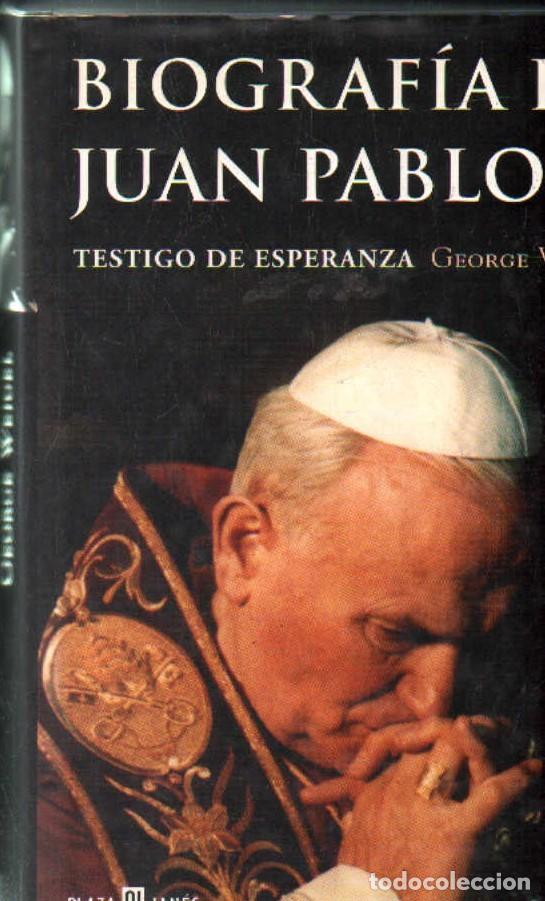 Libros de segunda mano: BIOGRAFIA DE JUAN PABLO II. WEIGEL, GEORGE. A-BI-3517