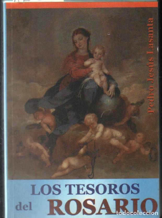 Libros de segunda mano: LOS TESOROS DEL ROSARIO. LASANTA, PEDRO JESUS. A-RE-2465