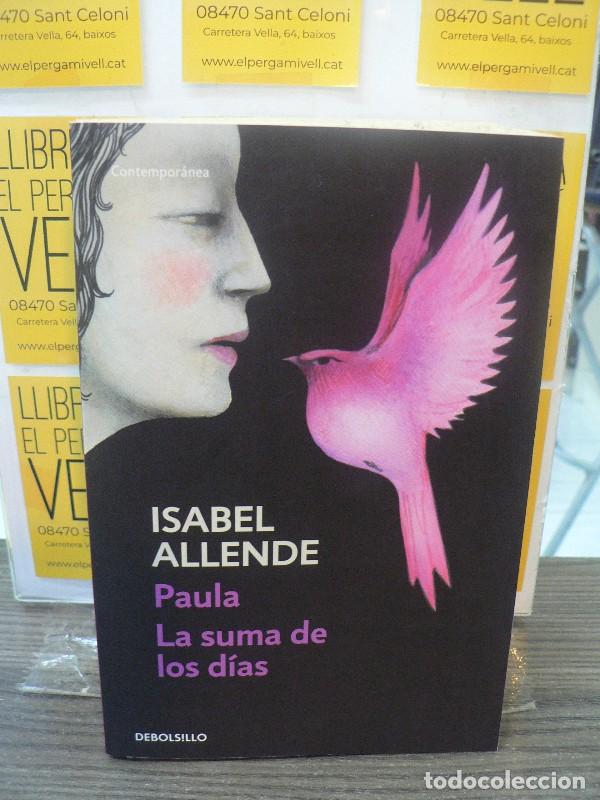 Libros de segunda mano: Paula / la Suma de los D&iacute;as - Isabel Allende - Debolsillo - Contemporanea, 26201