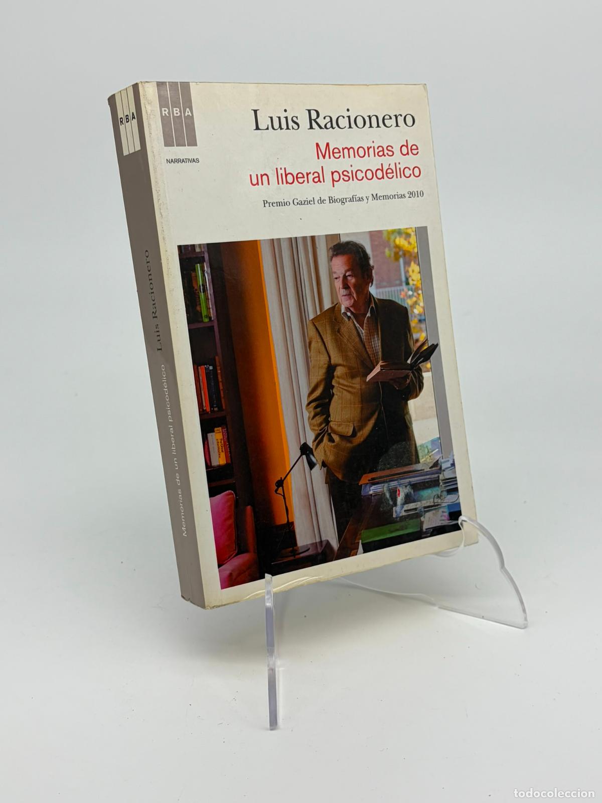 Libros de segunda mano: Memorias de un liberal psicod&eacute;lico - RACIONERO I GRAU, LUIS