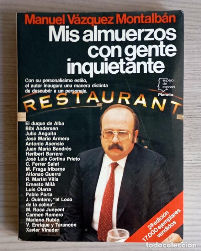 Libros de segunda mano: MIS ALMUERZOS CON GENTE INQUIETANTE - MANUEL VAZQUEZ MONTALBAN