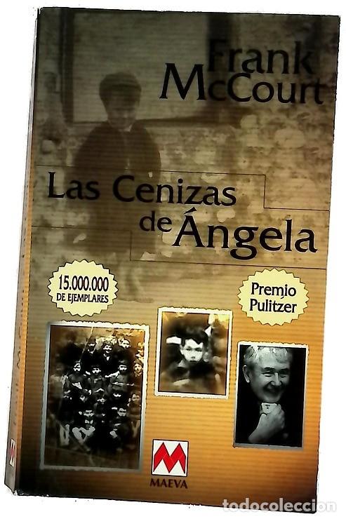 Libros de segunda mano: Las Cenizas de &Aacute;ngela: Premio Pulitzer - Frank Mccourt - Ediciones Maeva - Antiguos/descatalogados