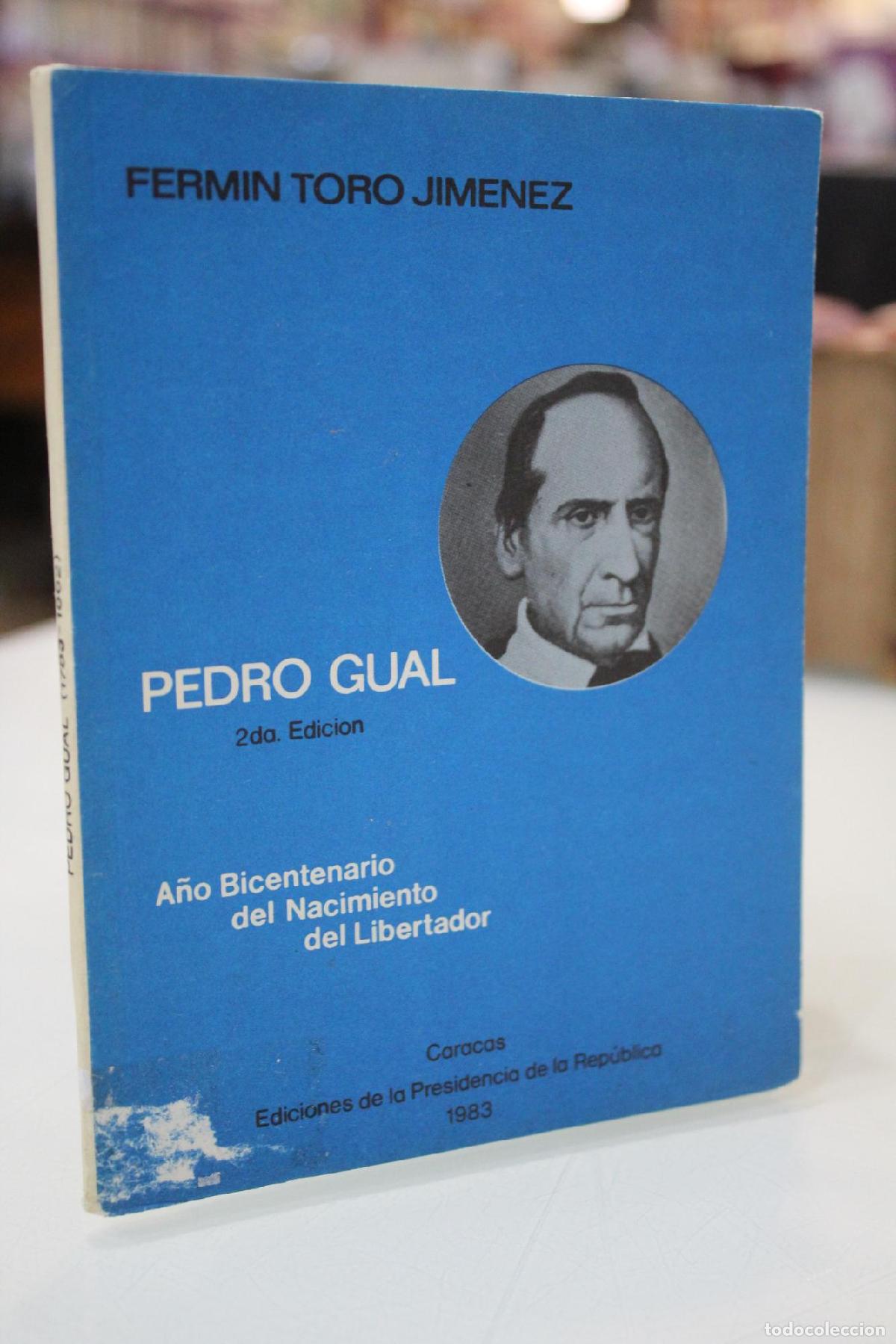 Libros de segunda mano: Biograf&iacute;a de Pedro Gual, 1785-1862. - Toro Jim&eacute;nez, Ferm&iacute;n.