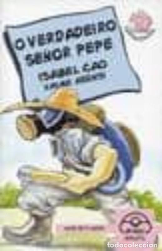 Libros de segunda mano: O Verdadeiro Se&ntilde;or Pepe - Asensi, Xaime R. - Ir Indo Edici&oacute;ns - O Elefante Contacontos