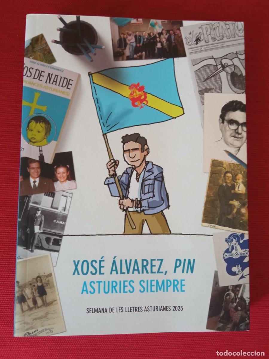 Libros de segunda mano: Xos&eacute; &Aacute;lvarez, Pin. Asturies siempre. VV. AA.