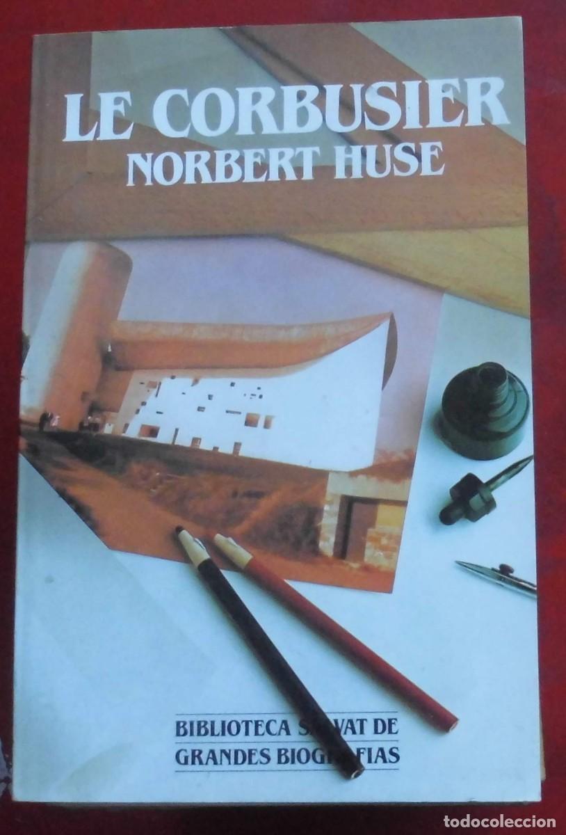Libros de segunda mano: LE CORBUSIER. NORNERT HUSE.