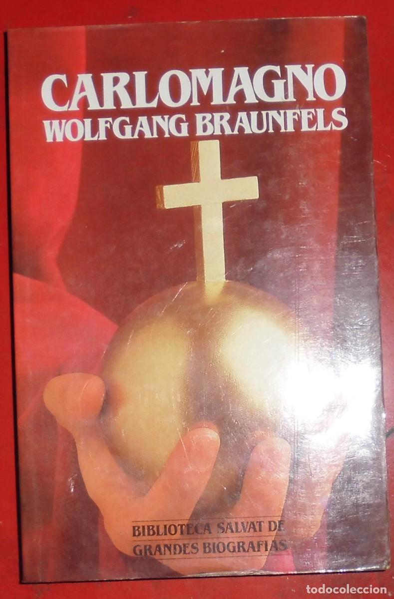 Libros de segunda mano: CARLOMAGNO. WOLFGANG BRAUNFELS