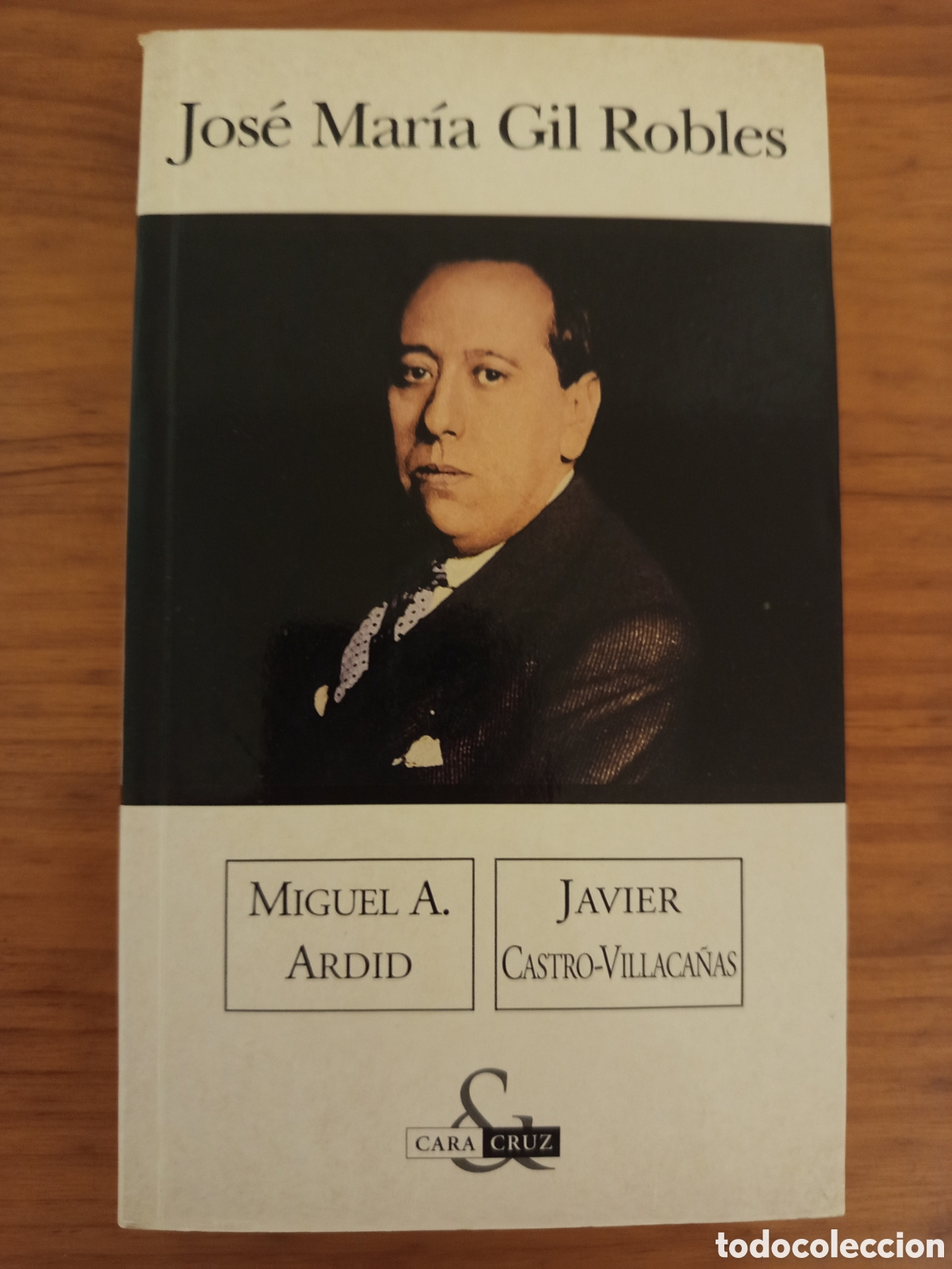 Libros de segunda mano: JOSE MARIA GIL ROBLES (MIGUEL A. ARDID / JAVIER CASTRO)