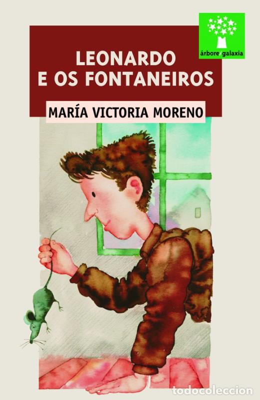 Libros de segunda mano: Leonardo e Os Fontaneiros - Moreno Marquez, Maria Victoria - Editorial Galaxia - &Aacute;rbore, 23