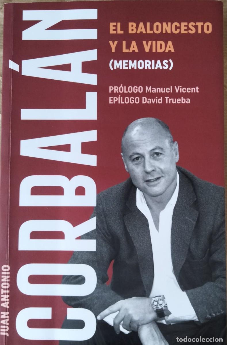 Libros de segunda mano: Juan Antonio Corbal&aacute;n-El baloncesto y la vida.JC.2025.