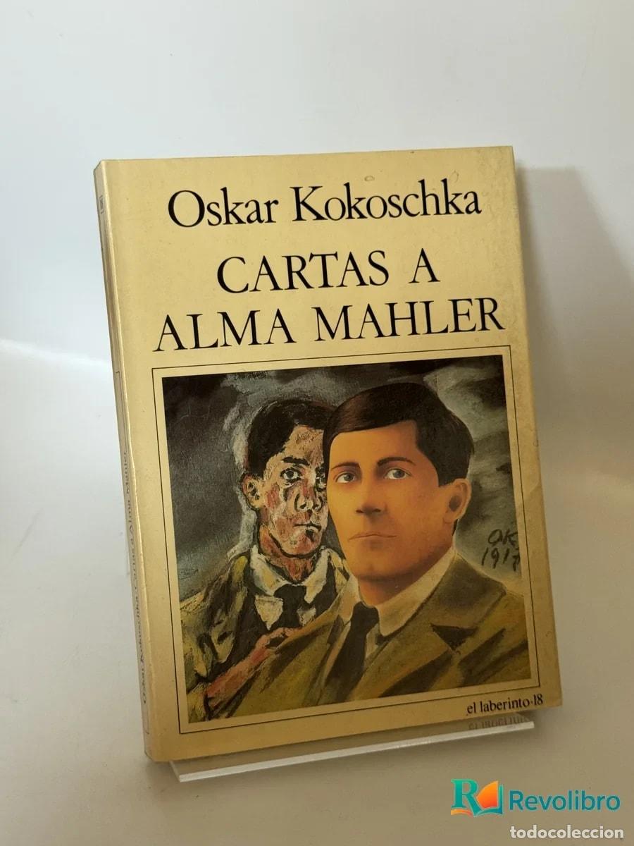 Libros de segunda mano: Cartas a Alma Mahler - Oskar Kokoschka