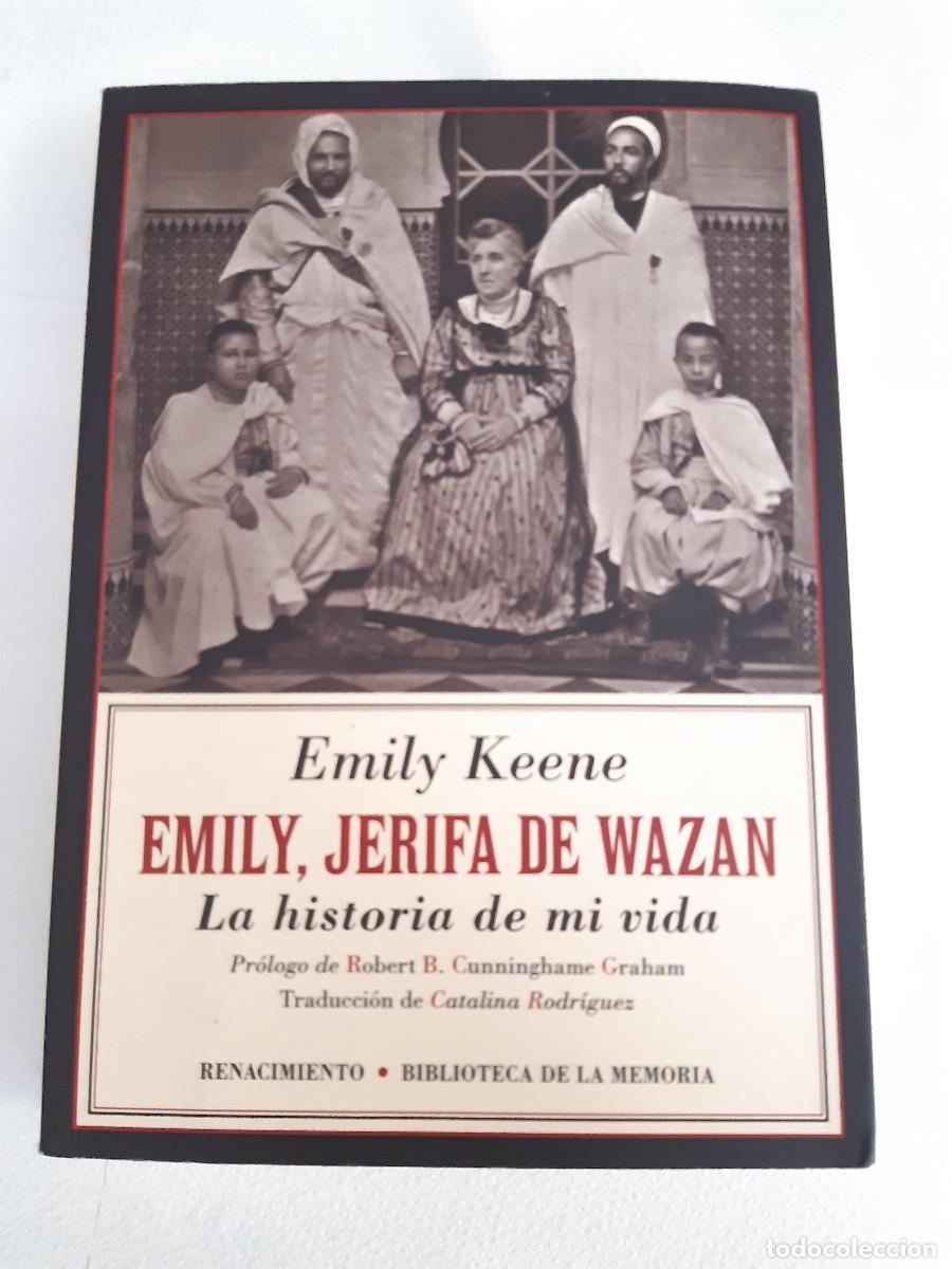 Libros de segunda mano: EMILY JERIFA DE WAZAN LA HISTORIA DE MI VIDA - KEENE,EMILY