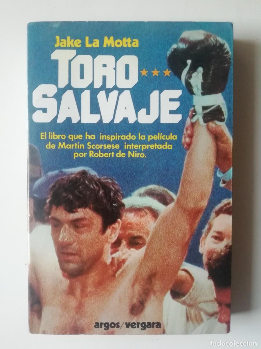 Libros de segunda mano: TORO SALVAJE - JAKE LA MOTTA - ED. ARGOS VERGARA 1980