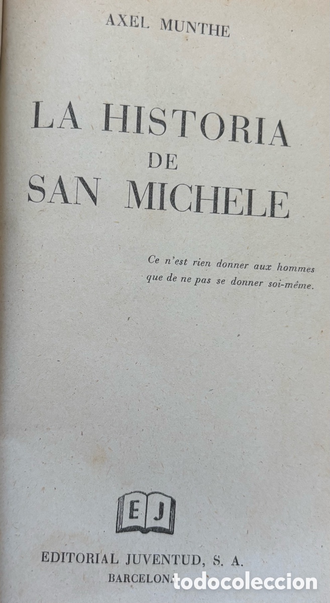 Libros de segunda mano: La historia de San Michele &ndash; Axel Munthe &ndash; Juventud &ndash; Piel &ndash; Colecci&oacute;n Z