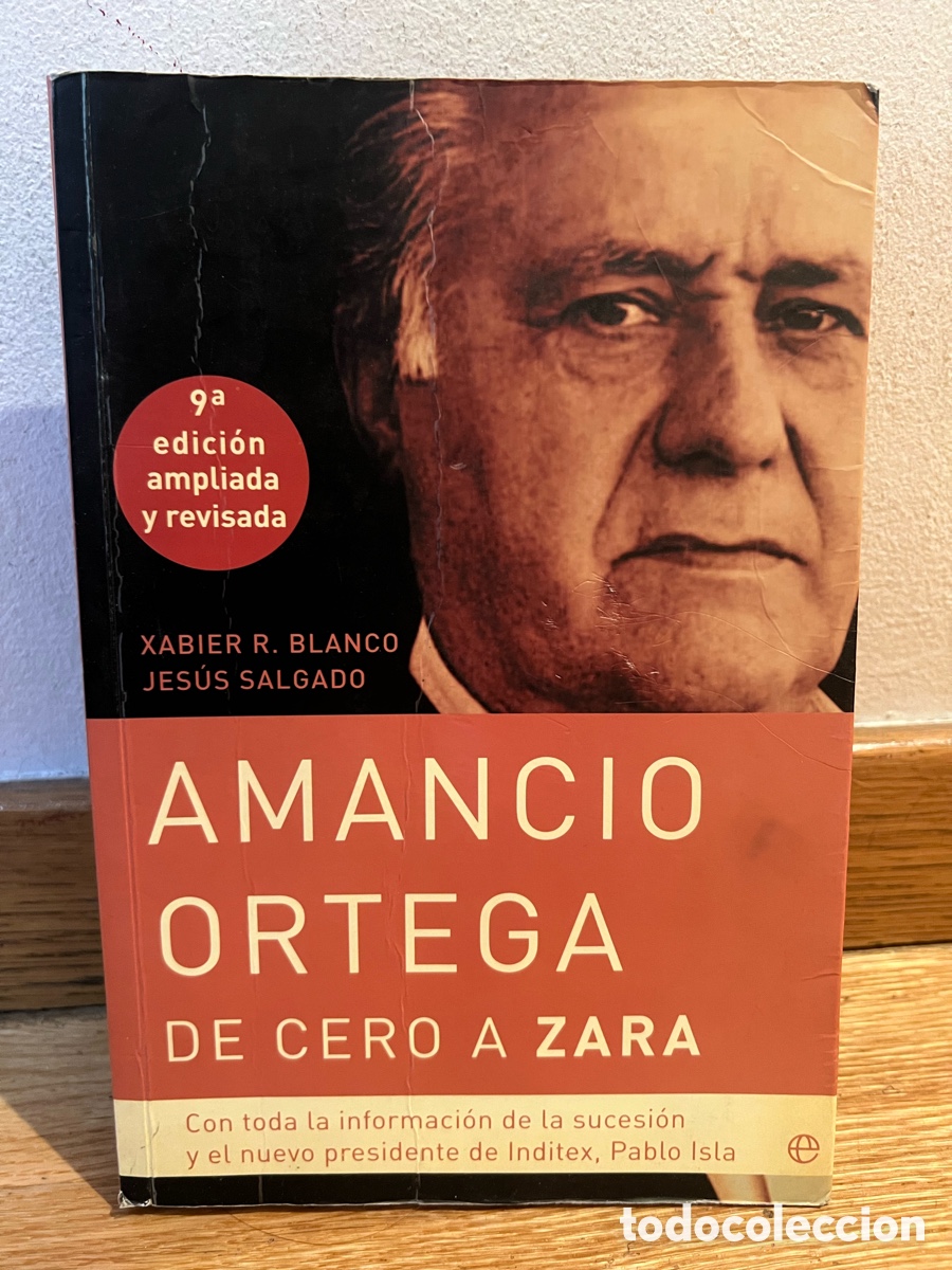 Libros de segunda mano: AMANCIO ORTEGA DE CERO A ZARA
