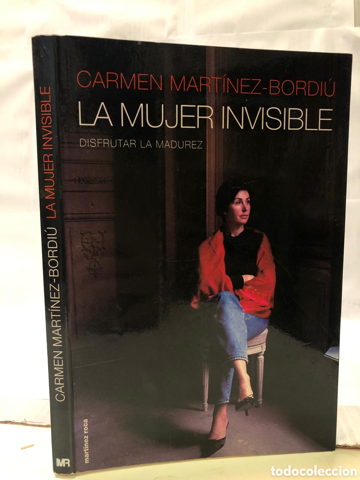 Libros de segunda mano: La mujer invisible. Disfrutar la madurez - Carmen Mart&iacute;nez-Bordi&uacute;