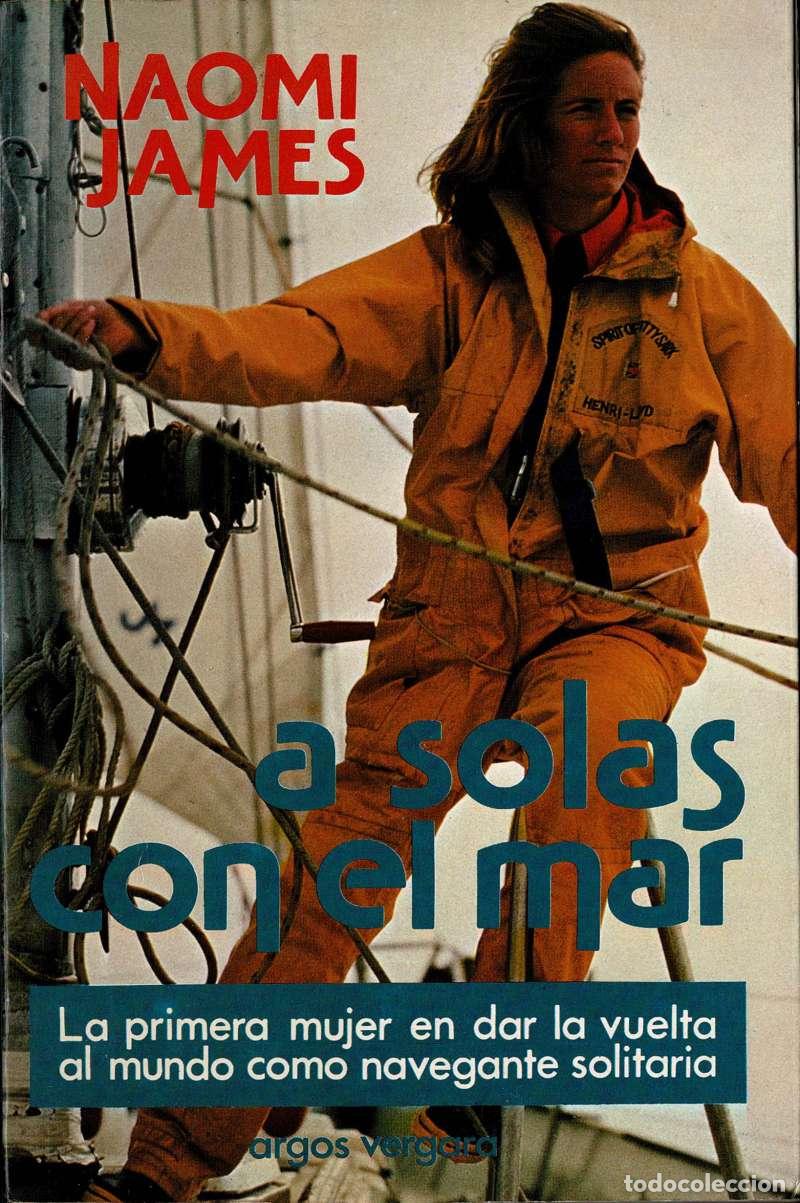 Libros de segunda mano: A solas con el mar - Naomi James