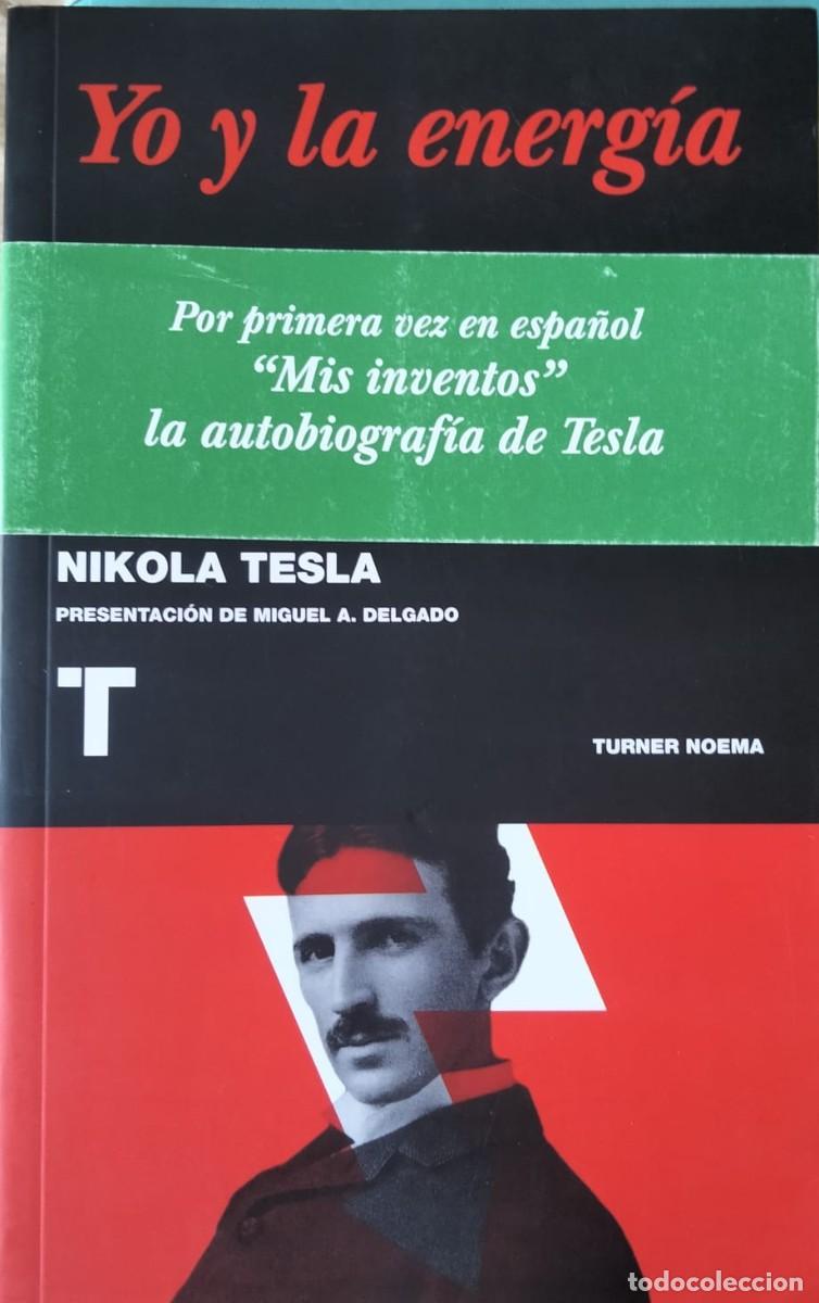 Libros de segunda mano: Nikola Tesla-Yo y la energ&iacute;a.Turner.2011.